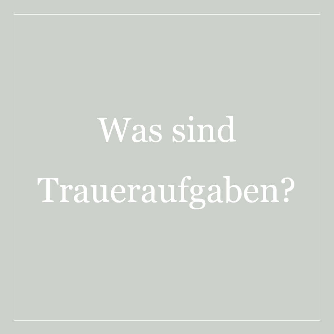 Das Traueraufgabenmodell nach William Worden